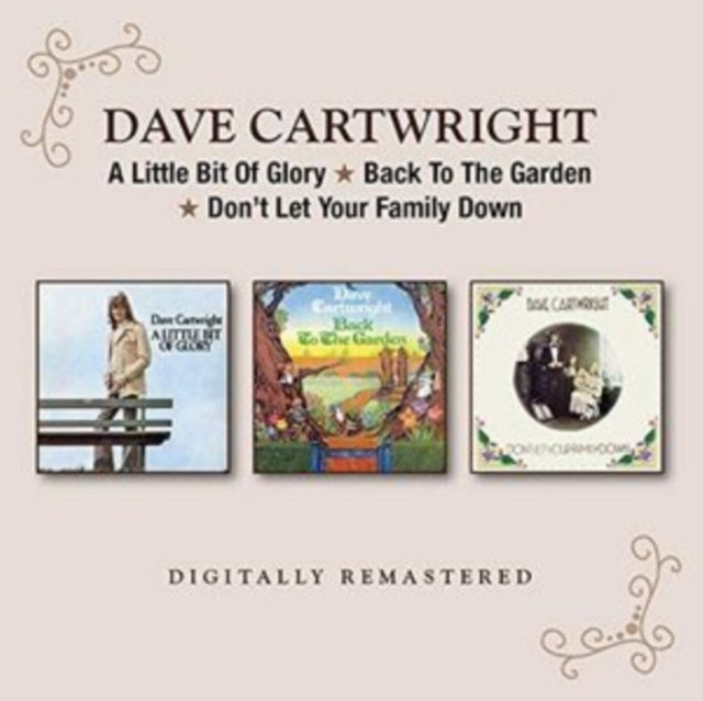 Dave Cartwright - A Little Bit of Glory/Back to the Garden/Don't Let Your Family... [CD / Album]