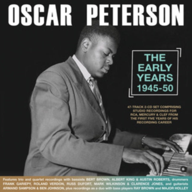 Oscar Peterson - The Early Years 1945-50 [CD / Album]