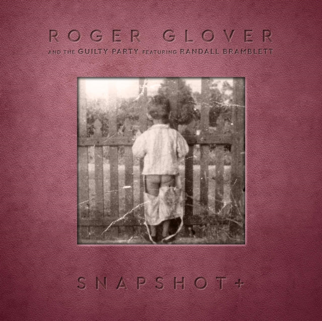 Roger Glover & The Guilty Party - Snapshot+ [CD / Album]