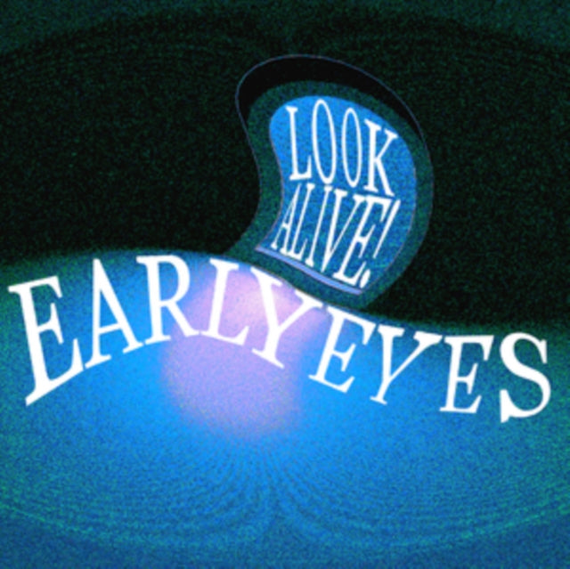Early Eyes - Look Alive! [CD / Album]