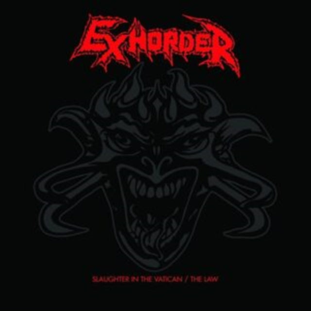 Exhorder - Slaughter in the Vatican/The Law [CD / Album]