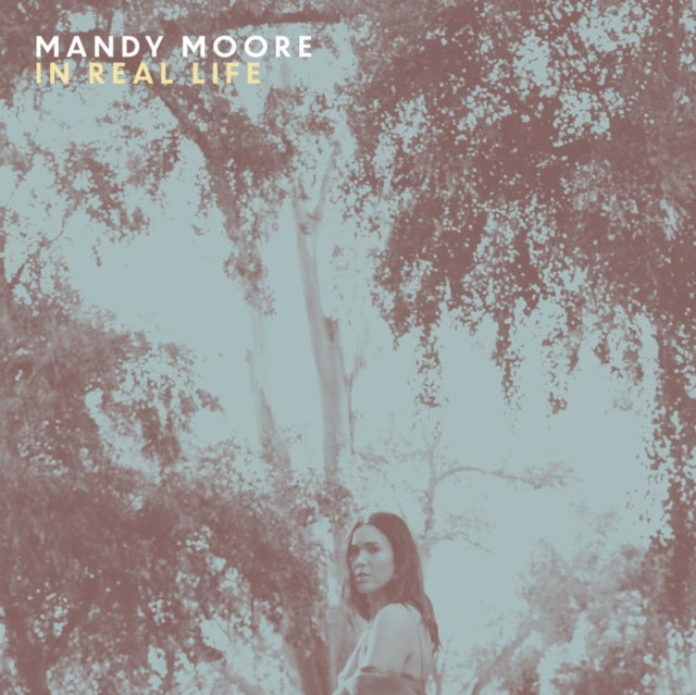 Mandy Moore - In Real Life [CD / Album]