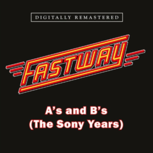 Fastway - A's and B's (The Sony Years) [CD / Album]