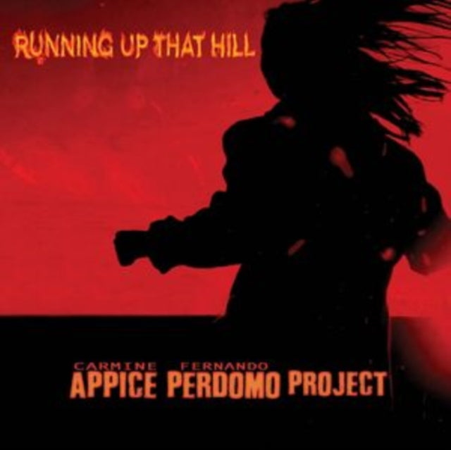 Carmine Appice & Fernando Perdomo - Running Up That Hill [CD / Album]