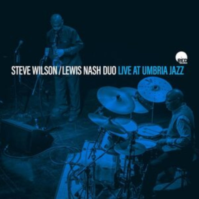 Steve Wilson - Lewis Nash Duo - Live at Umbria Jazz [CD / Album]
