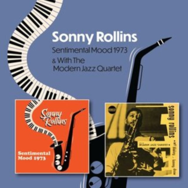 Sonny Rollins - Sentimental Mood 1973 & With the Modern Jazz Quartet 1951-1953 [CD / Album]