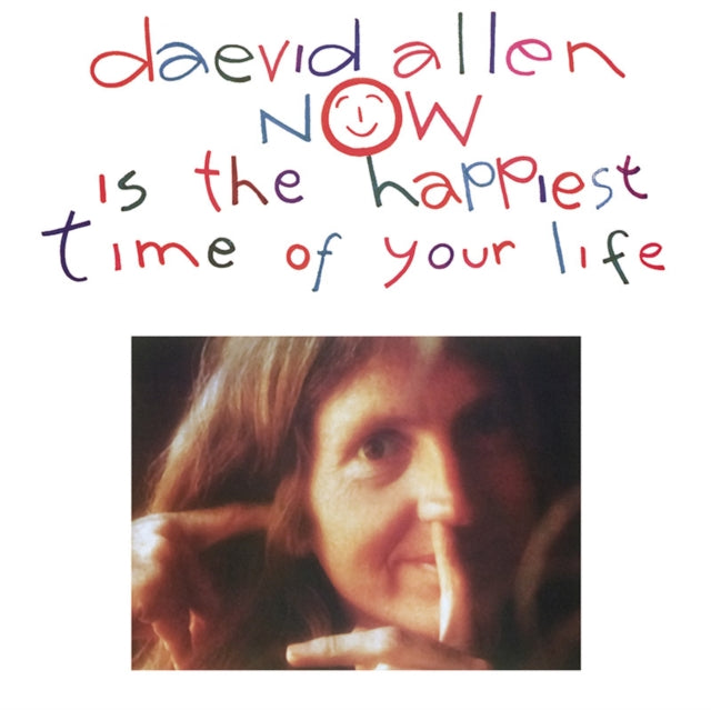 Daevid Allen - Now Is the Happiest Time of Your Life [CD / Album]