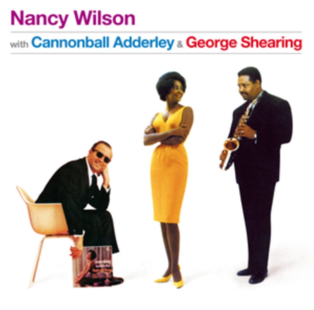 Nancy Wilson with Cannonball Adderley & George Shearing - Nancy Wilson With Cannonball Adderley & George Shearing [CD / Album]
