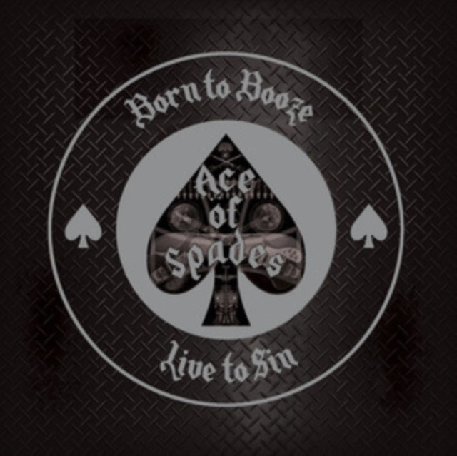 Ace of Spades - Born to Booze, Live to Sin [CD / Album]