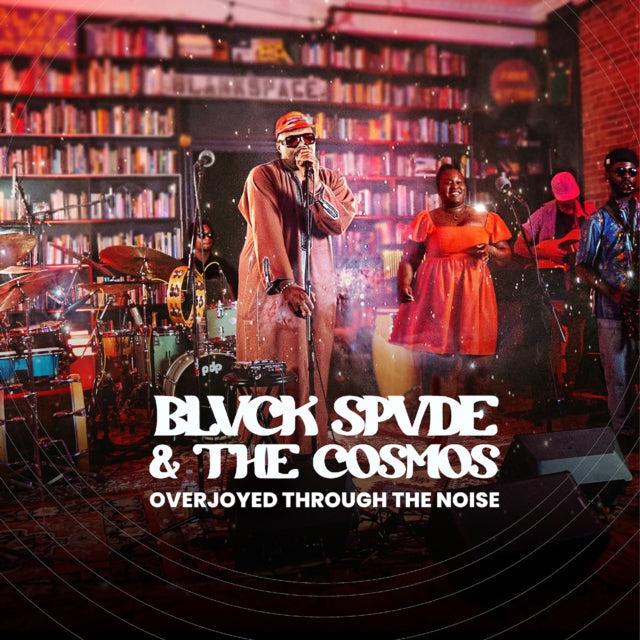 Blvck Spvde & The Cosmos - Overjoyed Through the Noise [CD / Album]
