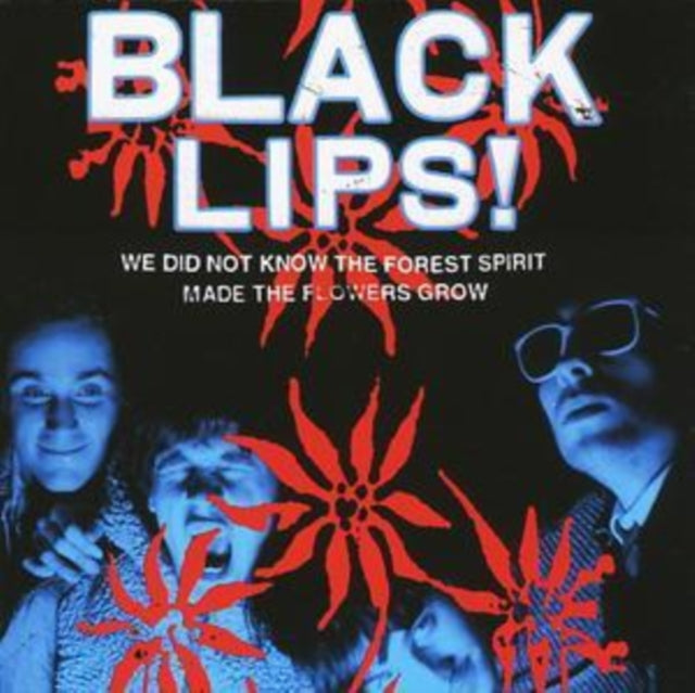 Black Lips - We Did Not Know the Forest Spirit Made Flowers [CD / Album]