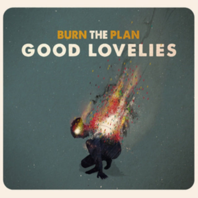 Good Lovelies - Burn the Plan [CD / Album]