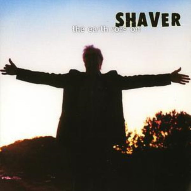 Shaver - The Earth Rolls On [CD / Album]