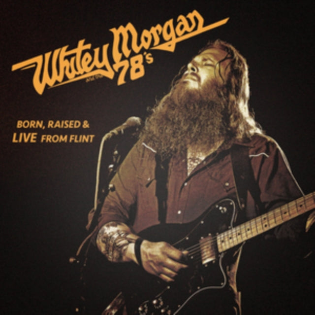Whitey Morgan and The 78's - Born, Raised & Live from Flint [CD / Album]