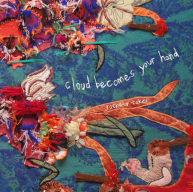 Cloud Becomes Your Hand - Rocks Or Cakes [CD / Album]