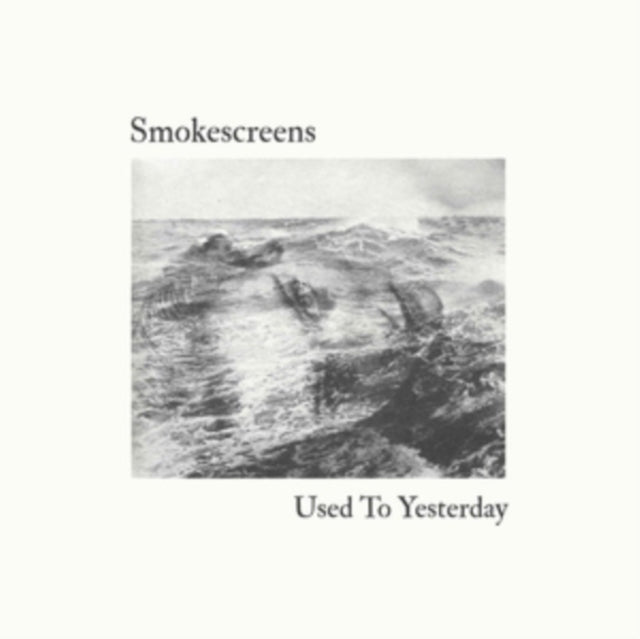 Smokescreens - Used to Yesterday [CD / Album]