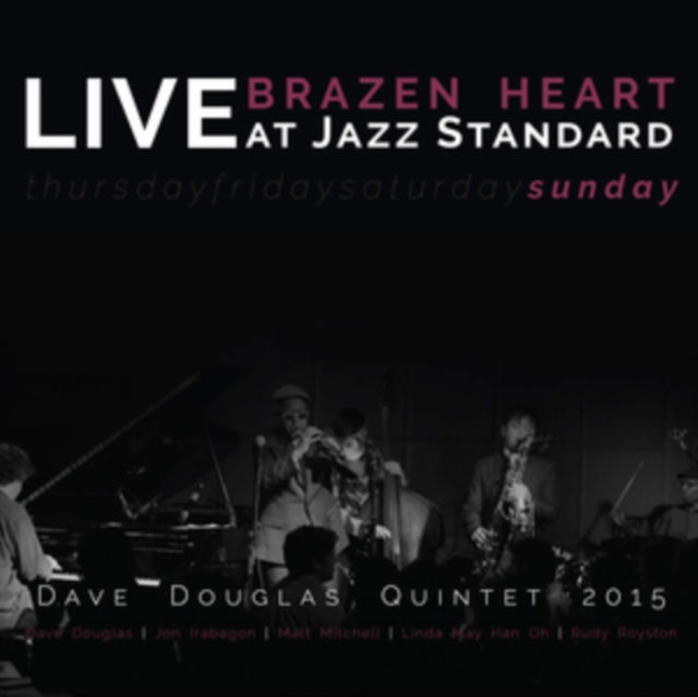 Dave Douglas Quintet - Brazen Heart: Live at Jazz Standard - Sunday [CD / Album]
