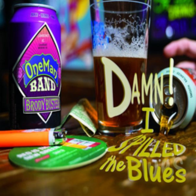 Brody Buster's One Man Band - Damn! I Spilled the Blues [CD / Album]