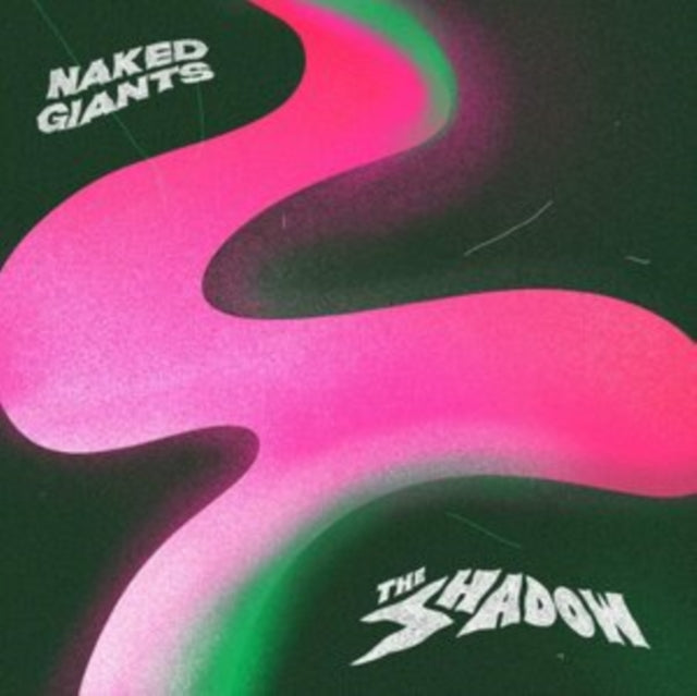 Naked Giants - The Shadow [CD / Album]