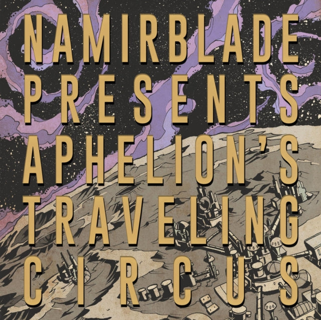 Namir Blade - Aphelion's Traveling Circus [CD / Album]