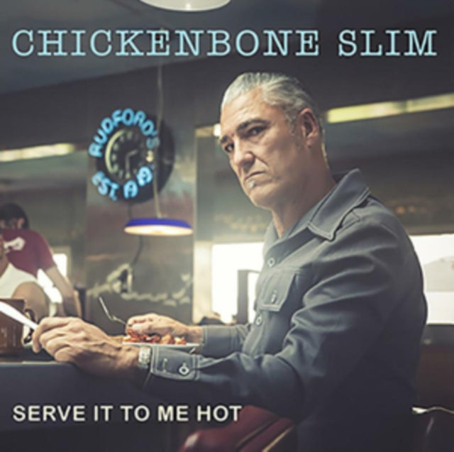 Chickenbone Slim - Serve It to Me Hot [CD / Album]