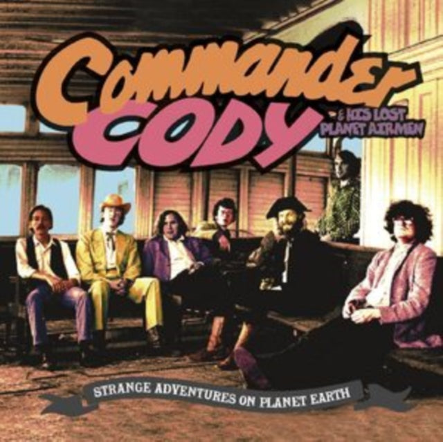 Commander Cody & His Lost Planet Airmen - Strange Adventures On Planet Earth [CD / Album]