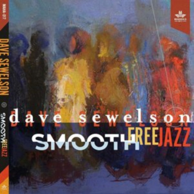 Dave Sewelson - Smooth Free Jazz [CD / Album]