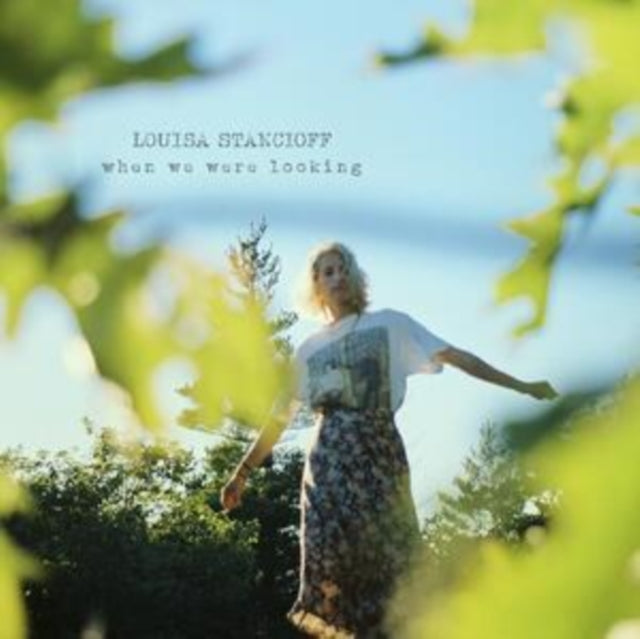Louisa Stancioff - When We Were Looking [CD / Album]