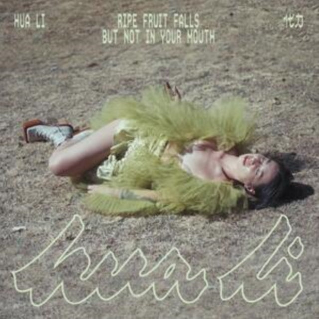 Hua Li - Ripe Fruit Falls But Not in Your Mouth [CD / Album]