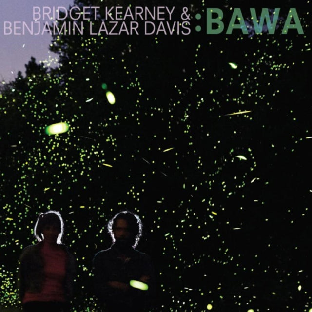 Bridget Kearney & Benjamin Lazar Davis - Bawa [CD / Album]