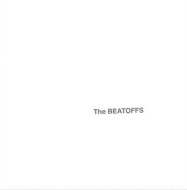 Strangulated Beatoffs - The Beatoffs [CD / Album]