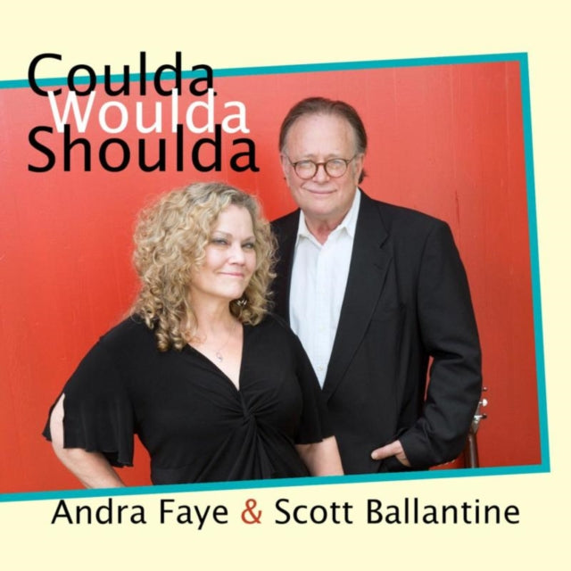 Andra Faye & Scott Ballantine - Coulda Woulda Shoulda [CD / Album]