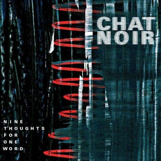 Chat Noir - Nine Thoughts for One Word [CD / Album]
