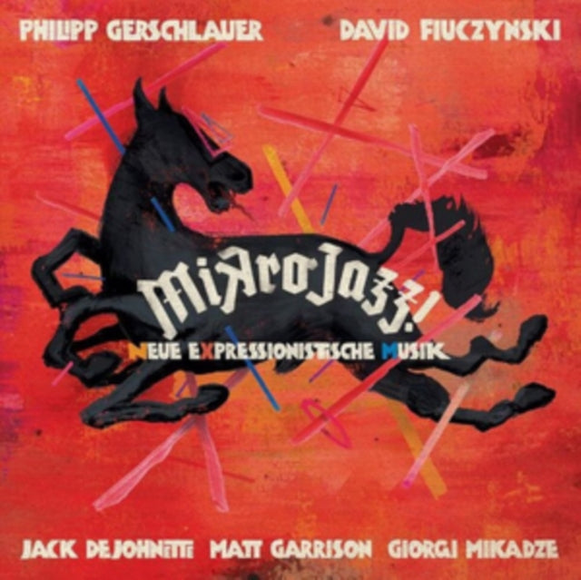 Philipp Gerschlauer, David Fiuczynski, Jack Dejohnette - Mikrojazz! (Neue Expressionistische Musik) [CD / Album]