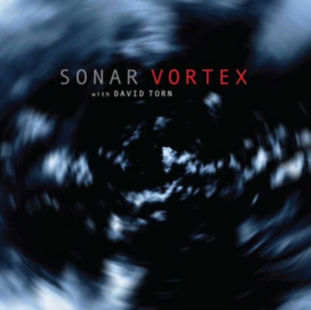 Sonar with David Torn - Vortex [CD / Album]
