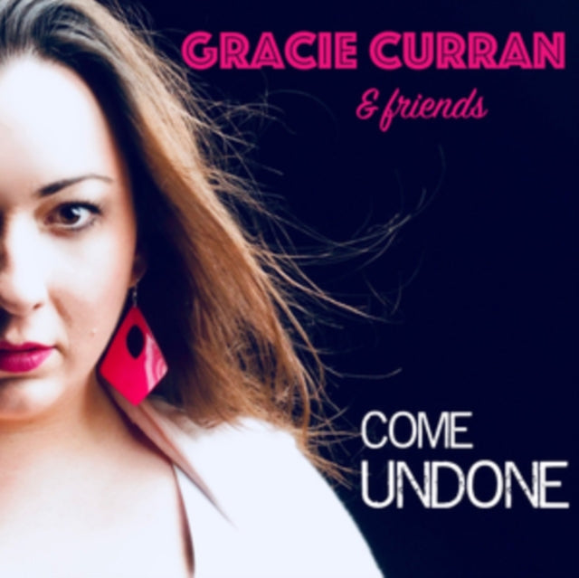 Gracie Curran - Gracie Curran & Friends: Come Undone [CD / Album]