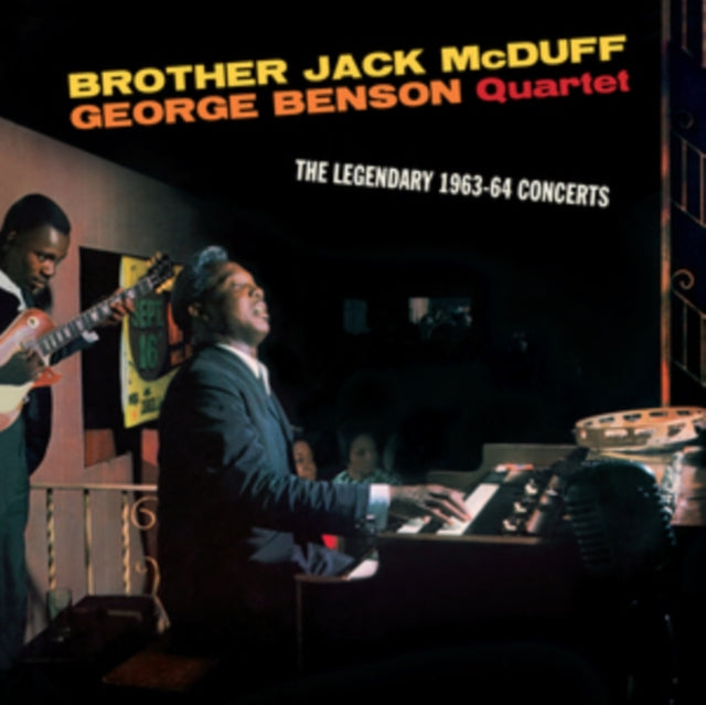 Brother Jack McDuff & George Benson Quartet - The Legendary 1963-64 Concerts [CD / Album]