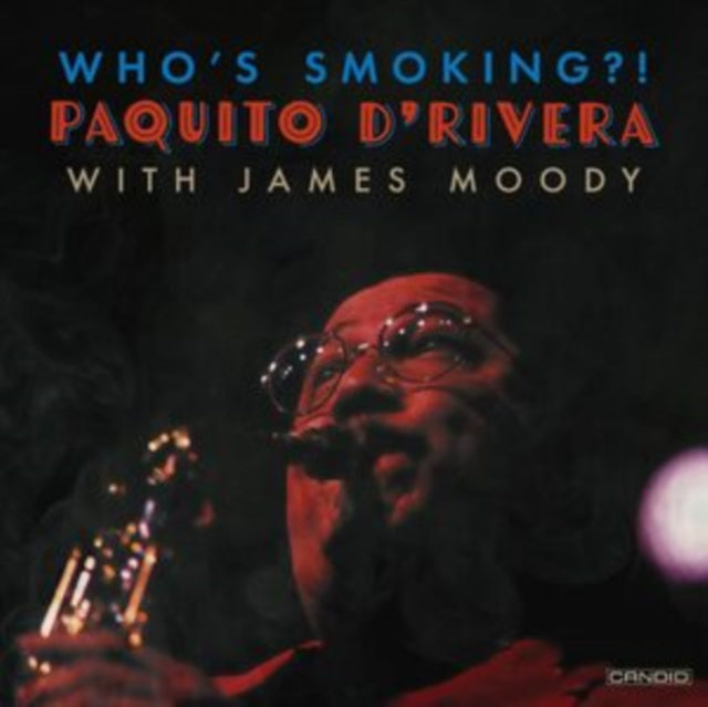 Paquito D'Rivera - Who's Smoking [CD / Album]