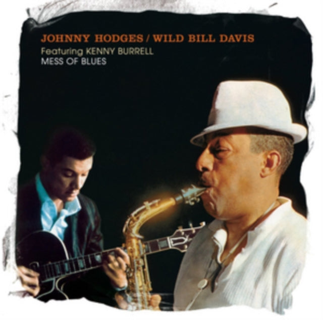 Johnny Hodges/Wild Bill Davis - Mess of Blues [CD / Album]