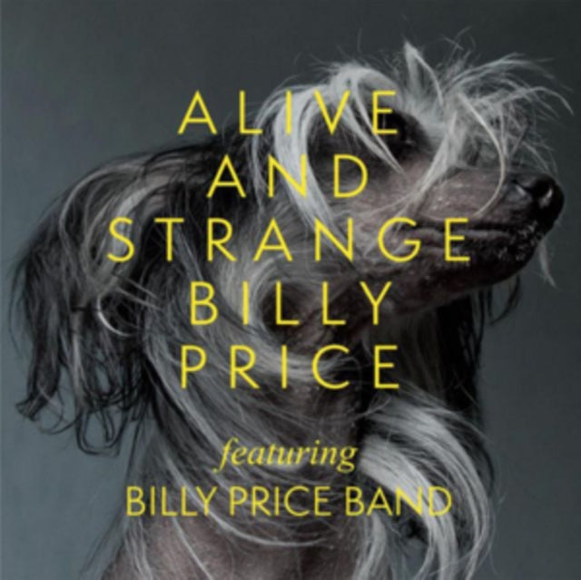 Billy Price - Alive and Strange [CD / Album]