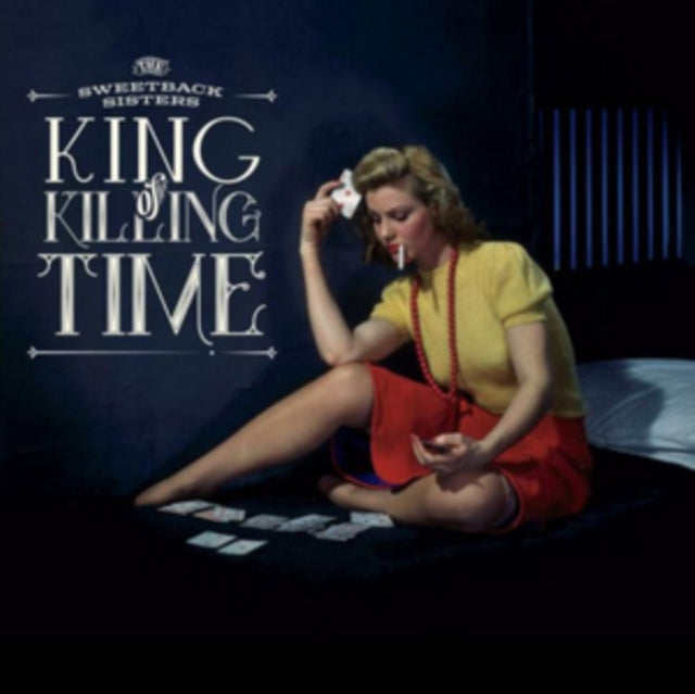 The Sweetback Sisters - King of Killing Time [CD / Album]