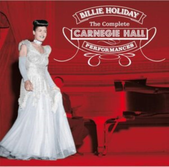 Billie Holiday - The Complete Carnegie Hall Performances [CD / Album]