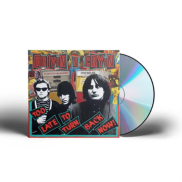 Drivin' n' Cryin' - Too Late to Turn Back Now [CD / Remastered Album]