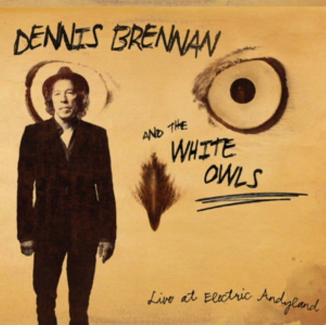 Dennis Brennan and The White Owls - Live at Electric Andyland [CD / Album]
