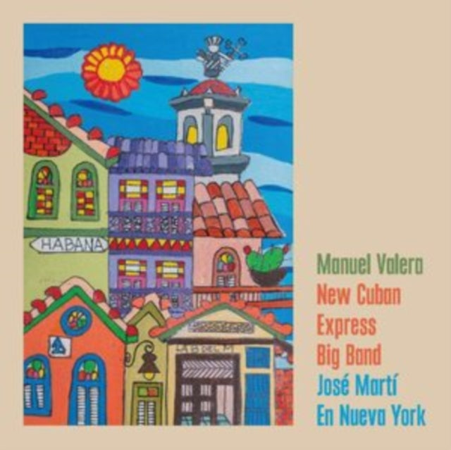 Manuel Valera New Cuban Express Big Band - José Martí En Nueva York [CD / Album]