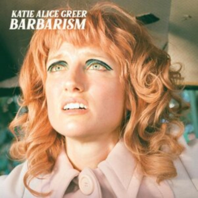 Katie Alice Greer - Barbarism [CD / Album]