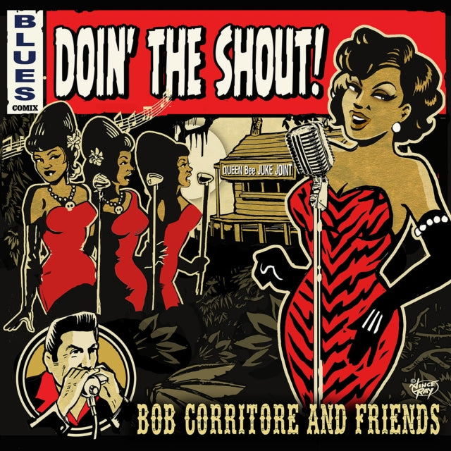 Bob Corritore & Friends - Doin' the Shout! [CD / Album]