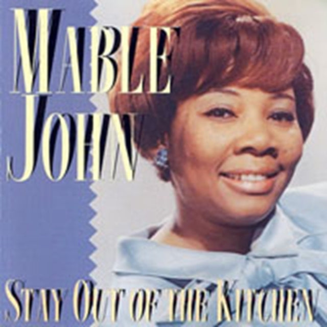 Mable John - Stay Out Of The Kitchen [CD / Album]