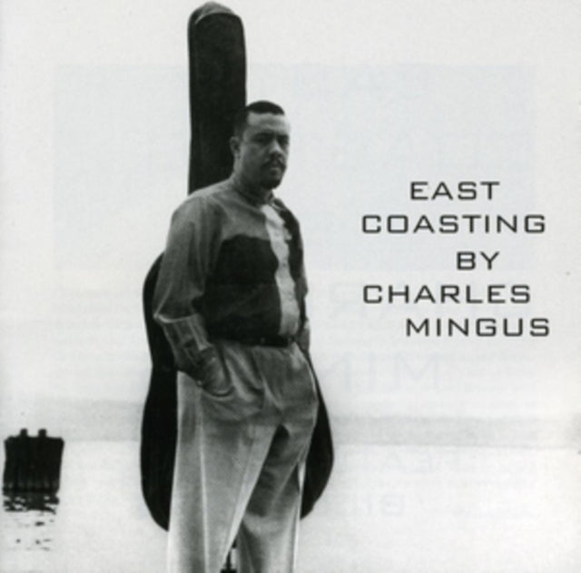 Charles Mingus - East Coasting [CD / Album]