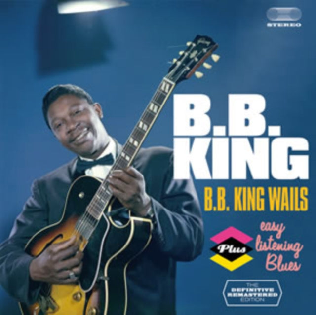 B.B. King - B.B. King Wails/Easy Listening Blues [CD / Album]